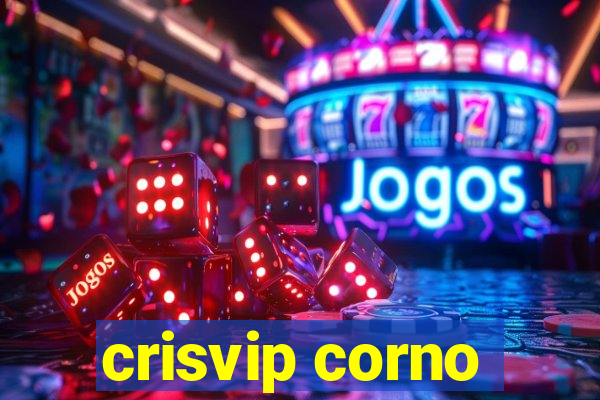 crisvip corno